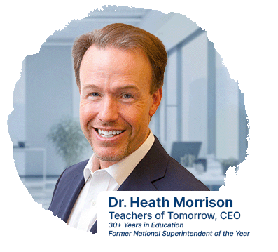 Dr. Heath Morrison CEO of Teachers of Tomorrow Former Superintendent